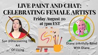 LIVE - Celebrating Women Artists with Artfully Blind With Diana