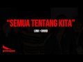 Peterpan - Semua Tentang Kita (Lirik + Chord)
