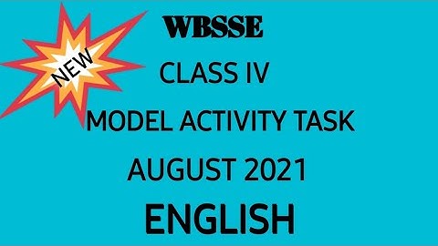 WBSSE/MODEL ACTIVITY TASK/ AUGUST/2021/CLASS IV/ ENGLISH/ FOR HINDI MEDIUM/NEW...NEW...NEW...