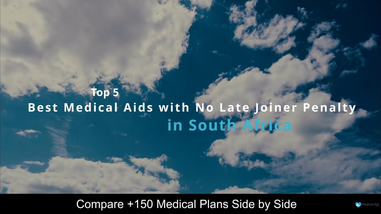 Best Medical Aids with No Late Joiner Penalty in South Africa YouTube