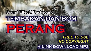Sound Effect / Backsound  Suara Tembakan Dan Bom Perang +link Download  No Copyr