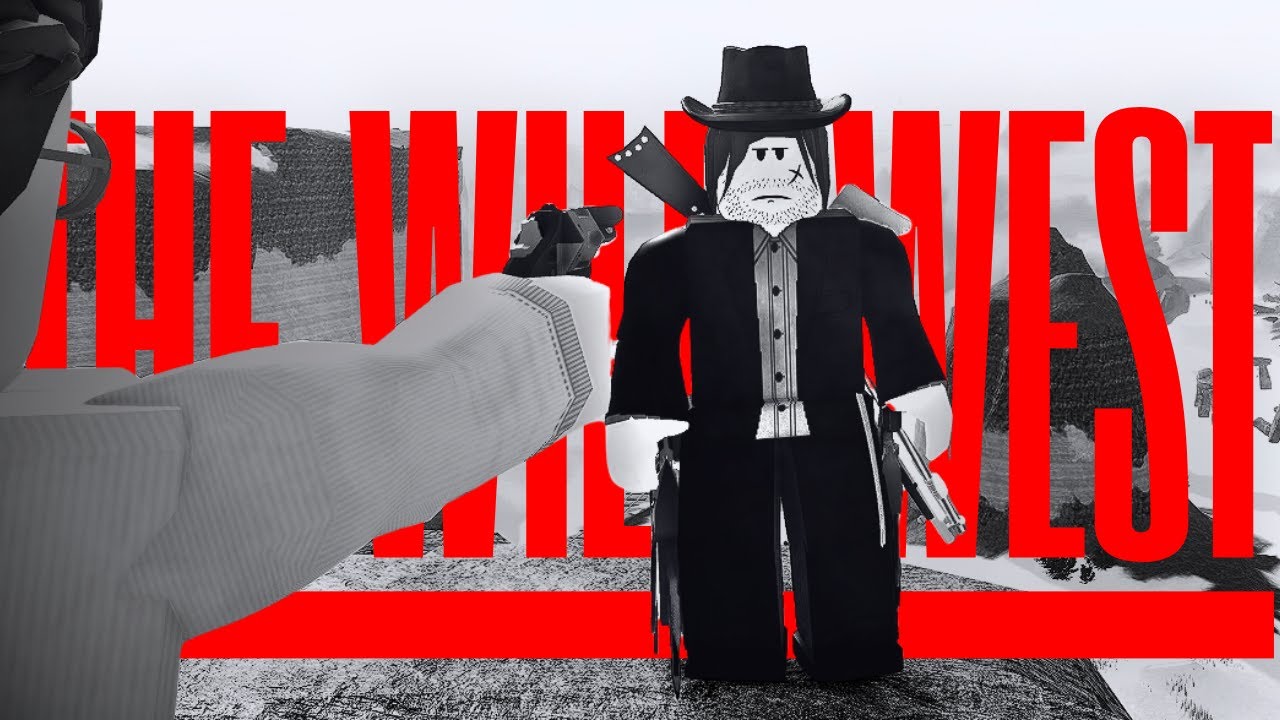 Roblox The Wild West