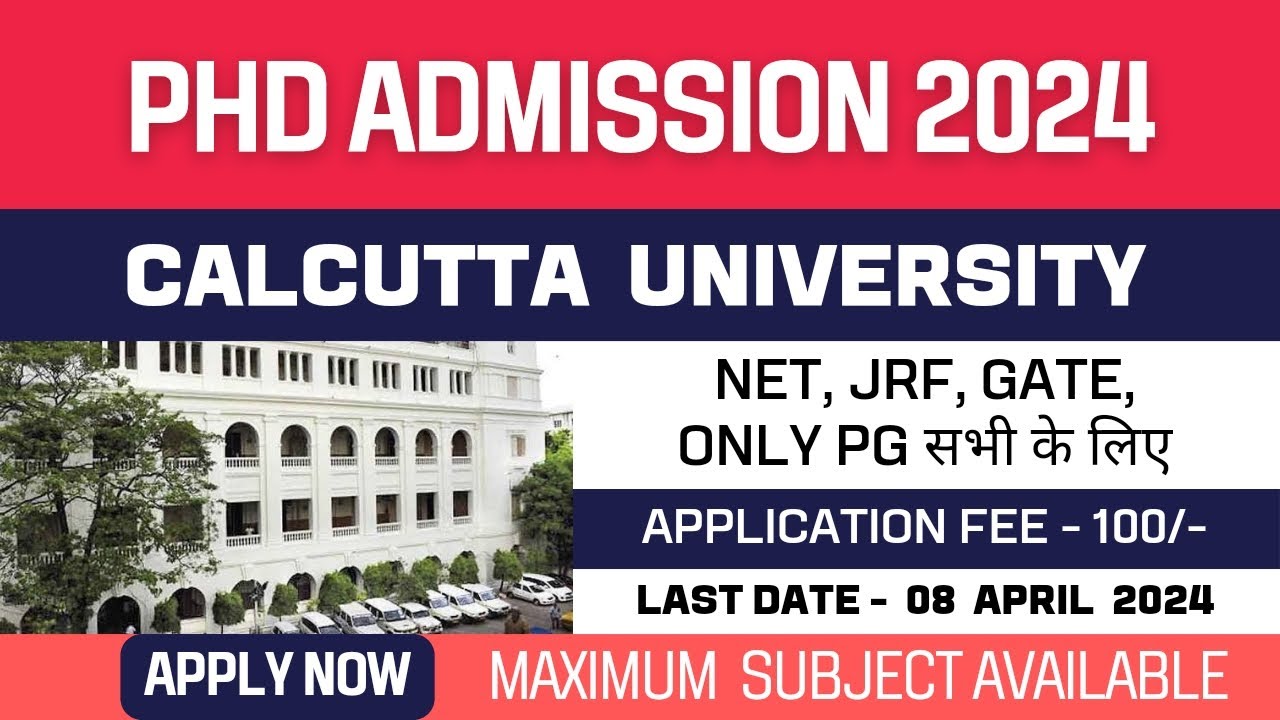 New PhD Admission 2024 | Calcutta University | One of the Oldest State ...