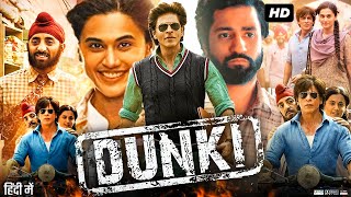 Dunki Full Movie In Hindi | Shah Rukh Khan | Taapsee Pannu | Rajkumar Hirani | Review \& Facts