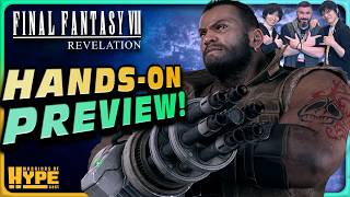I Played Final Fantasy VII REVELATION!! - Hands-On Preview! | Hypecast 49