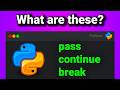 Mastering pass, break, and continue in Python (With Examples)
