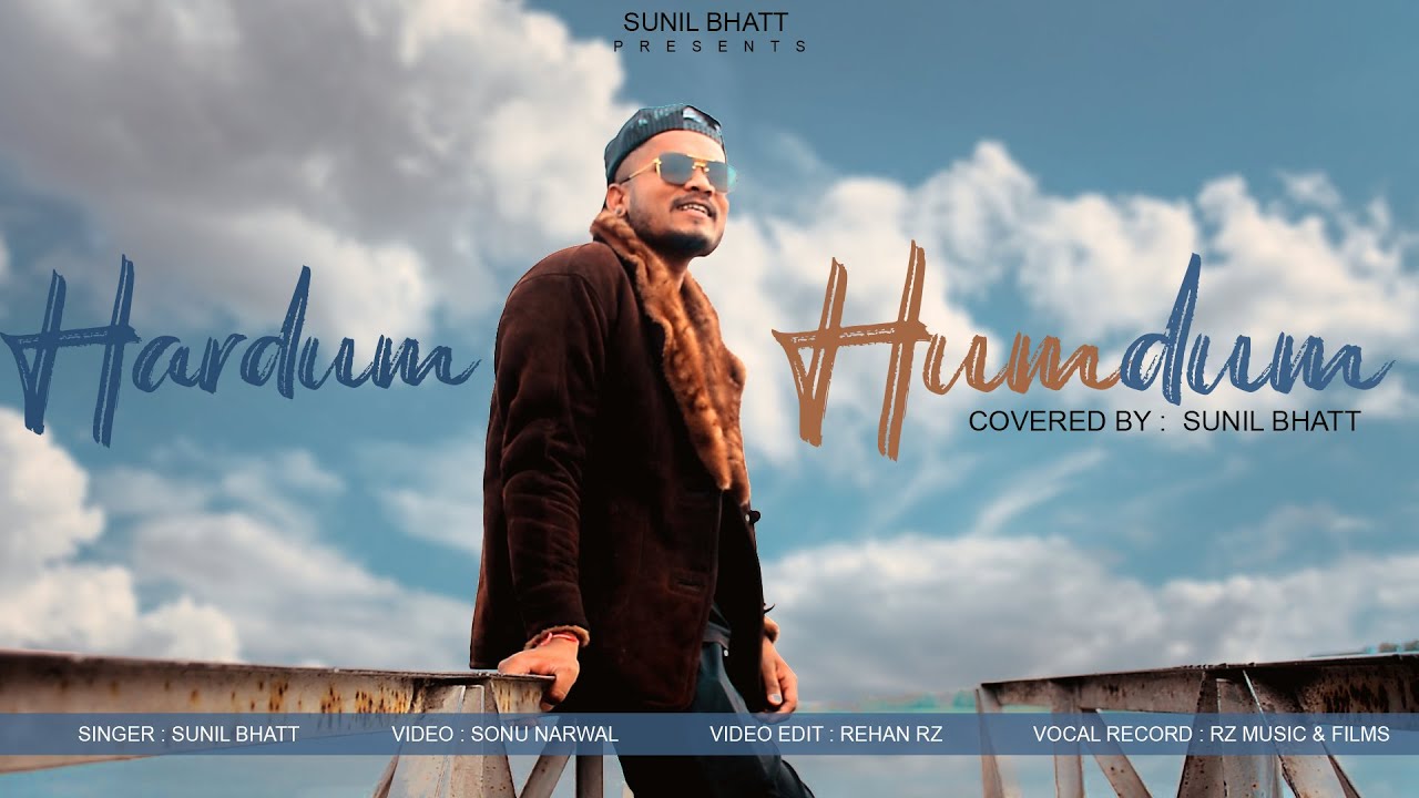 Hardum Humdum || Cover Song  || Sunil Bhatt || official Video  ||2021 ||