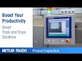 Boost your productivity with mettler toledo smart track and trace solutions