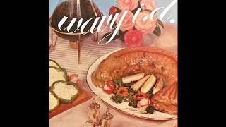 wavy i.d. - dinner at my place (i can't wait)