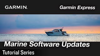 Tutorial - Garmin Express: Marine Software Updates
