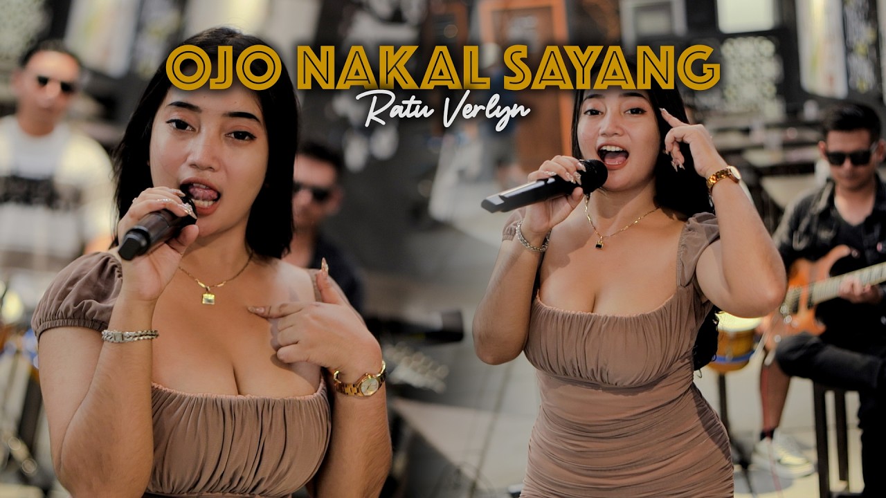 OJO NAKAL SAYANG - RATU VERLYN
