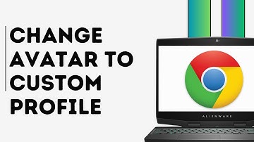 How to Change Google Chrome Avatar to Custom Profile