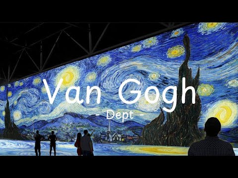 Vietsub, Van Gogh - Dept Feat. Ashley Alisha, Nhạc Hot TikTok