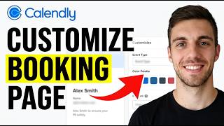 How to Customize Calendly Booking Page (Full Tutorial)