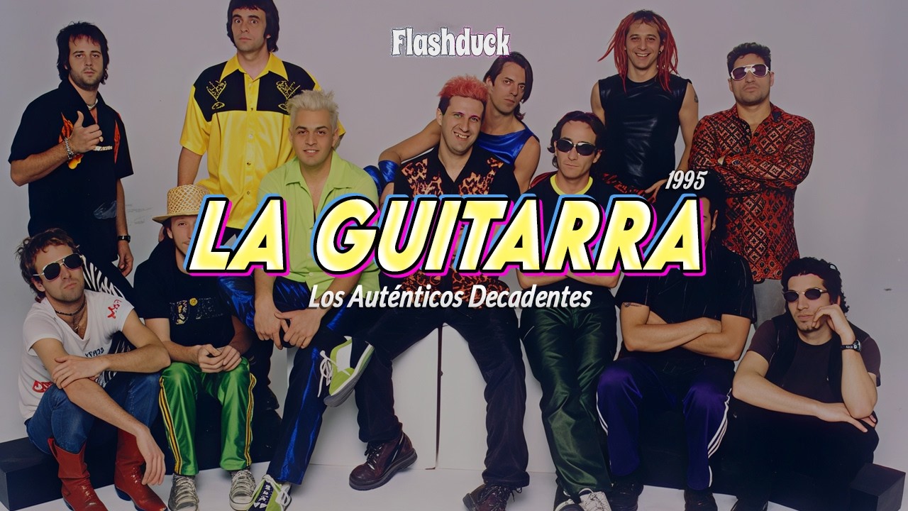 Los Auténticos Decadentes - La Guitarra (1995) | Letra