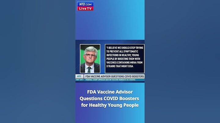FDA Vaccine Advisor Warns Against #COVID Boosters for Healthy Young People - NTD Good Morning - DayDayNews