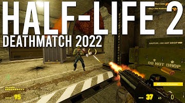 Half-Life 2: Deathmatch In 2022 Dm_Hangar Gameplay | 4K