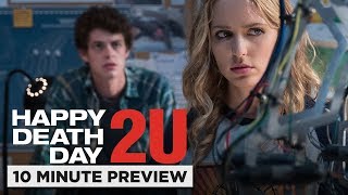 Happy Death Day 2U | 10 Minute Preview | Film Clip | Own it now on Blu-ray, DVD & Digital