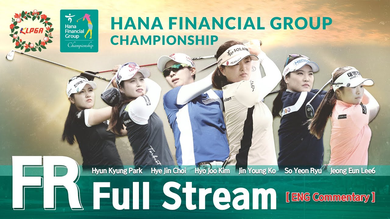 KLPGA/ENG Comm.🏌️/u200d♀️ HANA FINANCIAL GROUP CHAMPIONSHIP /FR LIVE #NarinAN #Winner