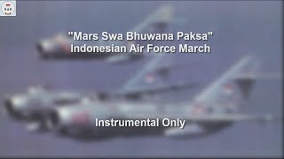 Mars Swa Bhuwana Paksa - Indonesian Air Force March - Instrumental Only