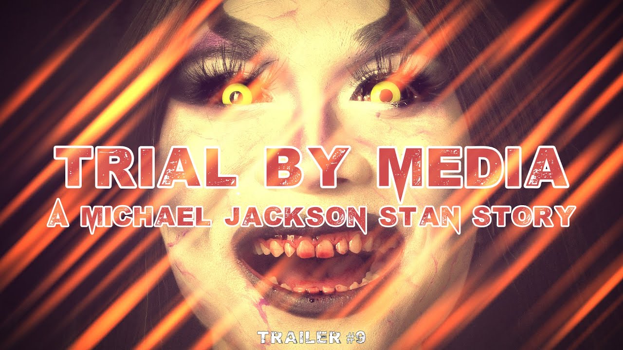 The Wacko Jacko Project | Trial by Media MJ - Trailer #9