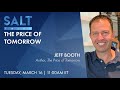 Jeff Booth: Author "The Price of Tomorrow" on Deflation | SALT Talks #182