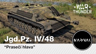 War Thunder CZ #188 │ Jagdpanzer IV/48 │ Prasečí hlava