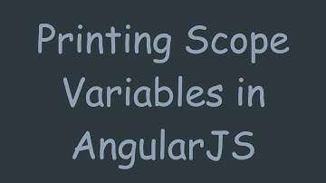 Printing Scope Variables in AngularJS