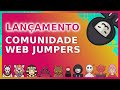 Apresentação da comunidade Web Jumpers - Lançamento