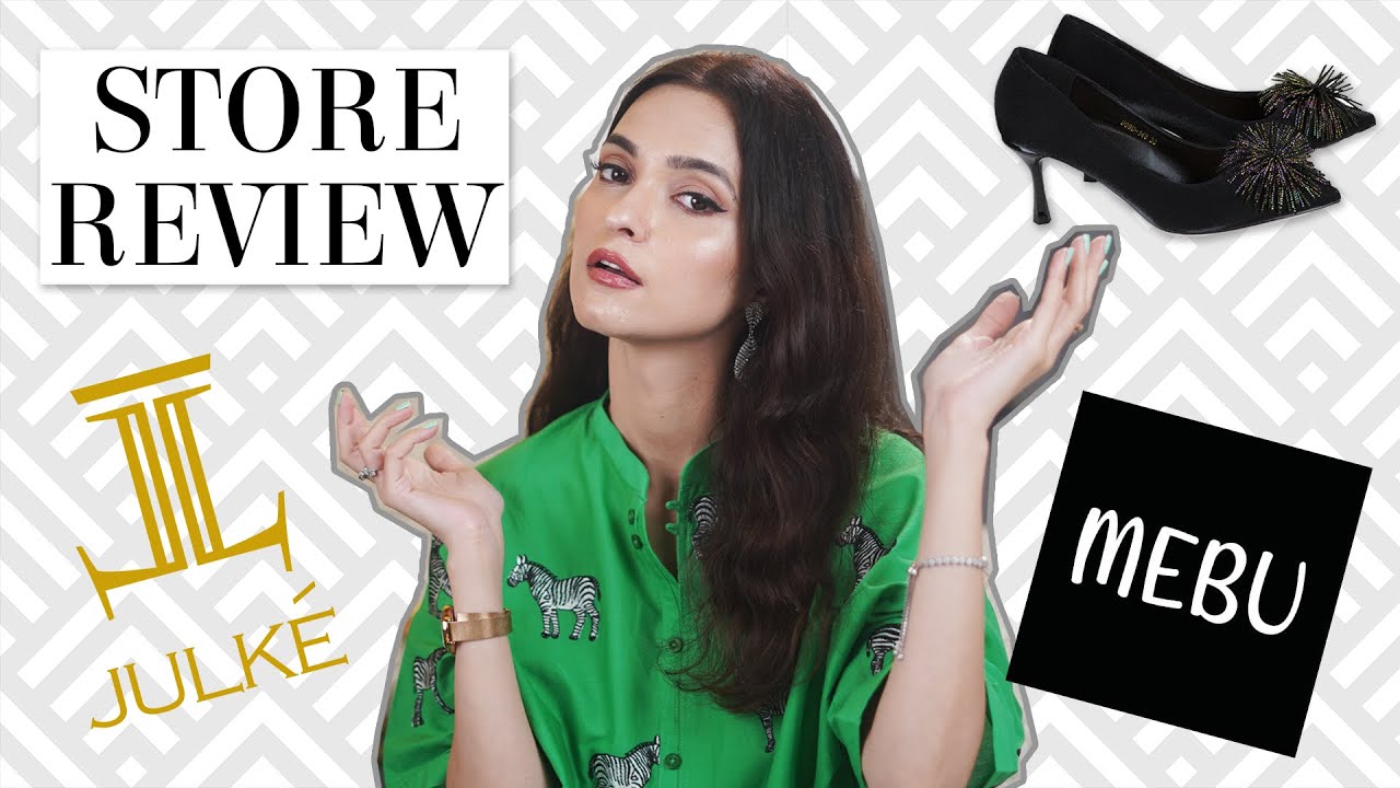 STORE REVIEW: JULKÉ & MEBU (Favourite Pakistani Online Shoe Stores)