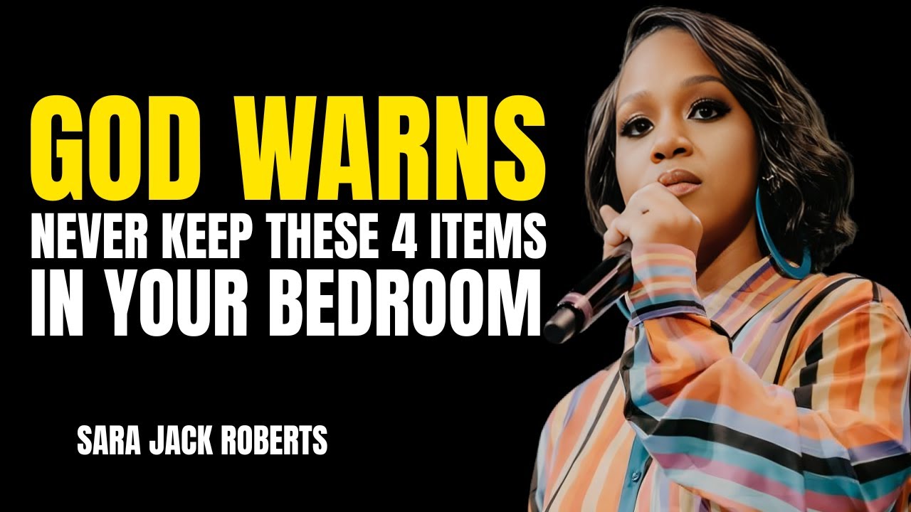 ''God Warns: NEVER Keep These 4 Items in Your Bedroom | Sarah Jakes Roberts Motivation''