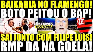 Baixaria No Flamengo Boto Peitou O Bap Nova Demisso Foi Homem E Pediu Pra Sair Junto Com Fl