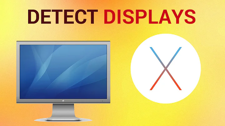 How To Detect Displays on Mac