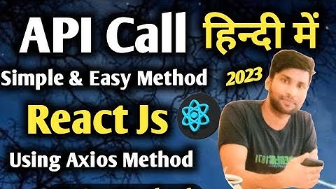 API Call in ReactJS in Hindi | Calling API & Fetching Data |Get Data From JSON Simple API Call