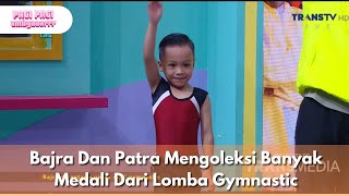 Download lagu Bajra Dan Patra Mengoleksi Banyak Medali Dari Lomba Gymnastic - PAGI PAGI AMBYAR (6/1/26) P4