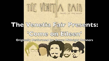 The Venetia Fair - 'Come On Eileen' (Dexys Midnight Runners cover)