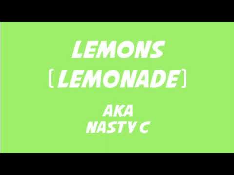 aka ft nasty c Lemons (Lemonade)