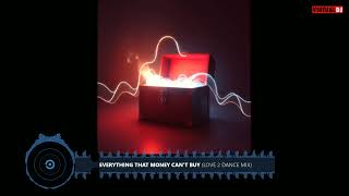 Download Lagu DJ ExTraxx - Everything that Money can't Buy ( Love 2 Dance Mix ) MP3 Download Lagu DJ ExTraxx - Everything that Money can't Buy ( Love 2 Dance Mix ) MP3