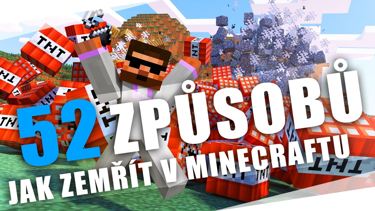 52 ZPŮSOBŮ JAK ZEMŘÍT V MINECRAFTU - YouTube