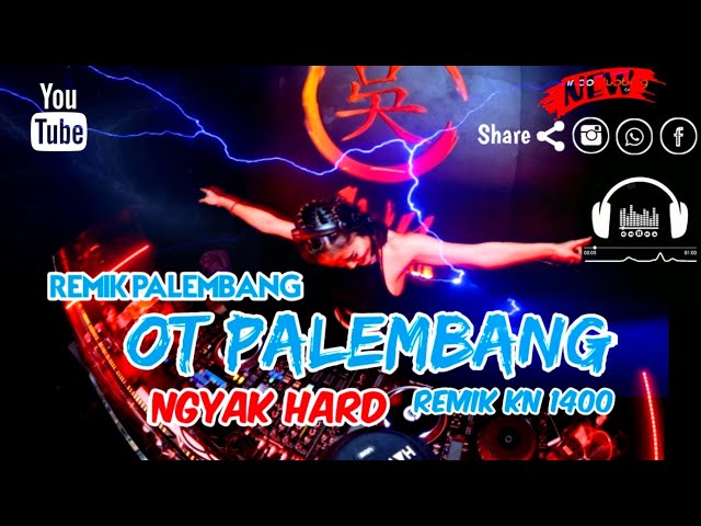 OT PALEMBANG FULL NGAYAK - REMIK PALEMBANG KN 1400 FULL BASS  NEW HARD 2022 class=