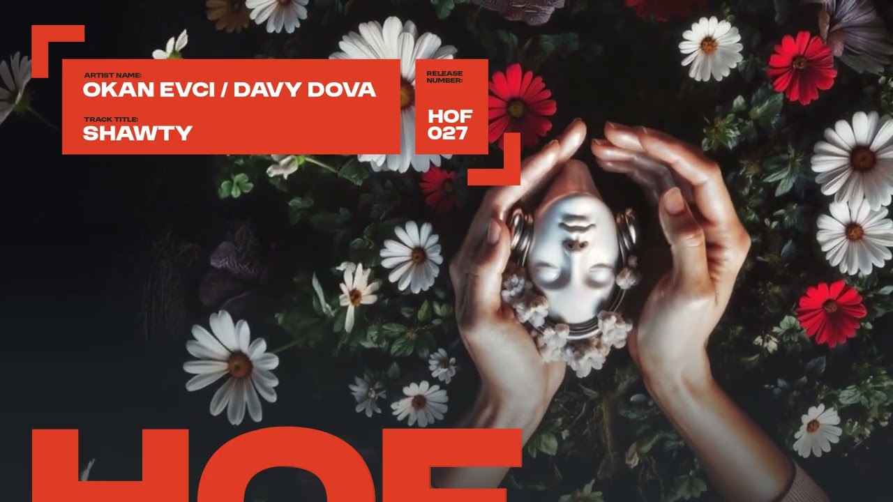Okan Evci, Davy Dova - Shawty (HOF027)