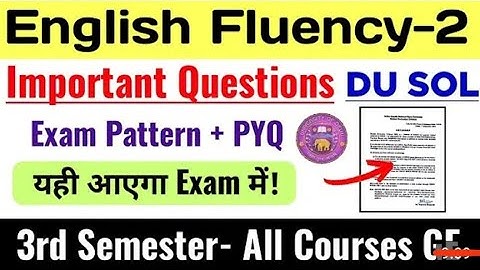 English fluency 2 question paper recently important questions 3rd semester ba programme
