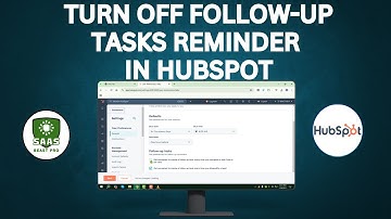 How to Turn Off Follow-Up Tasks Reminder in HubSpot - Advanced Strategies  {2025}