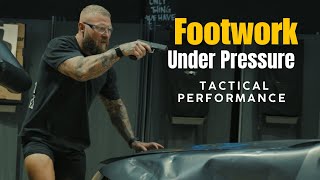 How To Move Under Pressure Tactical Footwork Training Part 1 Of 3