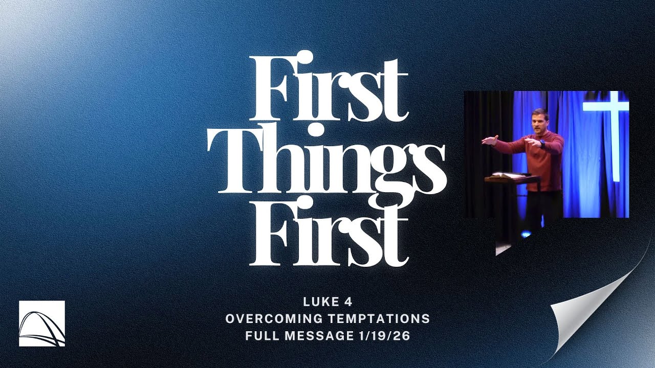 First Things First | Overcoming Temptations