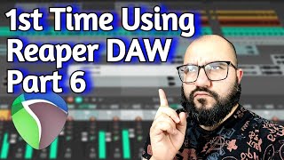 REAPER Daw Tutorial For Beginners - Making Music w/ FREE Vst Plugins - Prep & Basic Editing (Part 6)