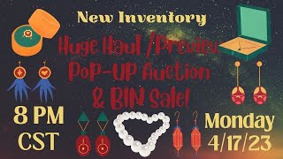 POP-UP Live Auction &amp; BIN Sale w/NEW Inventory 8 PM CDT Mon. 4/17!