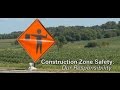 Construction zone safety our responsibility