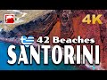 42 Best Beaches of SANTORINI, Greece 4K #TouchGreece