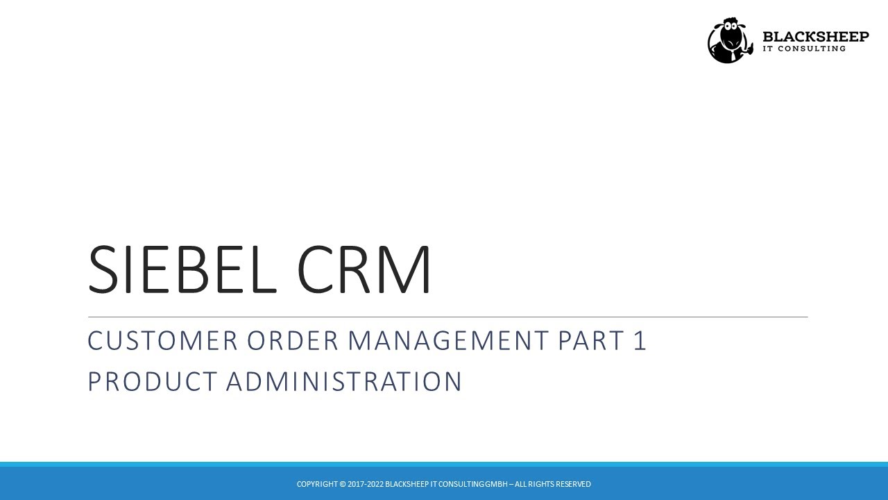 Course Introduction: Siebel Customer Order Management - Product